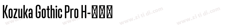 Kozuka Gothic Pro H字体转换